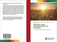 Aspectos Sobre Armazenamento De Sementes AndréA Bicca Noguez Martins