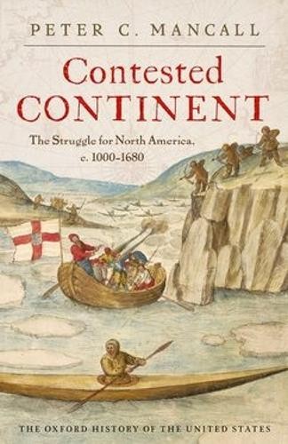 Contested Continent: The Struggle for North America, c. 1000-1680 (Oxford History of the United States) - Image 5