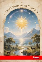 God's Purpose In Creation Anonymous