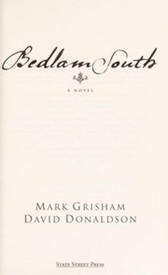 Bedlam South Hardcover Mark, Donaldson, David Grisham