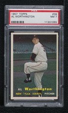 1957 Topps Al Worthington #39 PSA 7 2jq