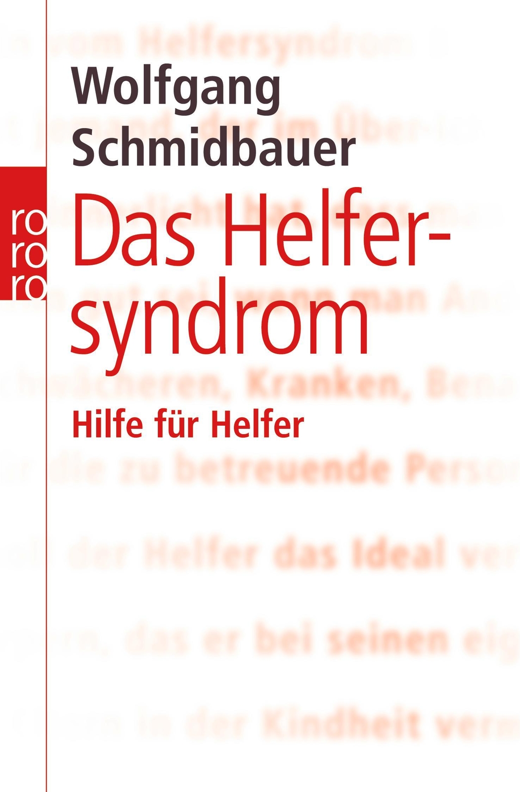 Thumbnail - Wolfgang Schmidbauer / Das Helfersyndrom / 9783499622083