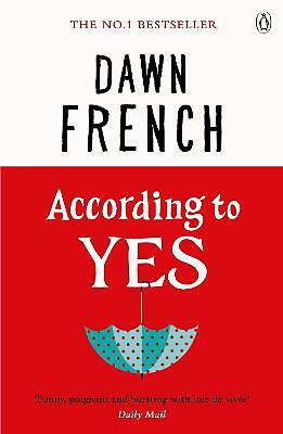 According to Yes by Dawn French (Paperback book, 2016)