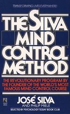 The Silva Mind Control Method by José Silva: Used