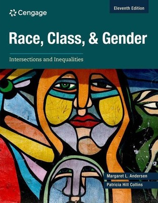 Race, Class, and Gender Margaret Andersen