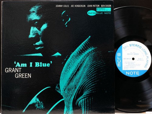GRANT GREEN "AM I BLUE" BLUE NOTE BST84139 NY VAN GELDER VG+(+)/VG++ JohnnyColes