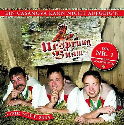 Ursprung Buam - Ein Casanova Kann Nicht Aufgeig'N ZUSTAND SEHR GUT