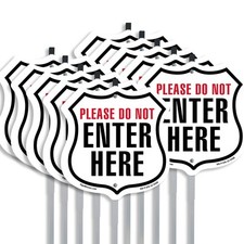 Please Do Not Enter Here Shield Shaped Sign With Stake Crafted in the USA