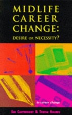 Midlife Career Change: Desire or Nec..., Holmes, Teresa
