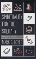 Mark G. Boyer | Spirituality For The Solitary | Buch | Englisch (2023)