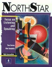 NorthStar : Focus on Listening and Speaking Tess, Sanabria, Kim F