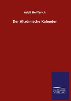Adolf Helfferich | Der AltröMische Kalender | Buch | Deutsch (2020) | 116 S.