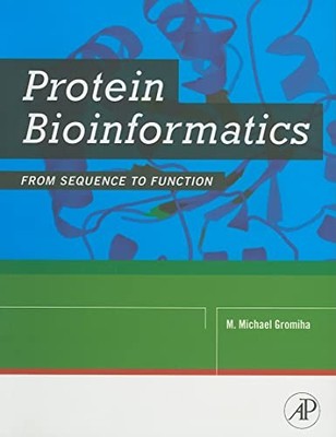 Protein Bioinformatics: From Sequence to Function M. Michael Gro