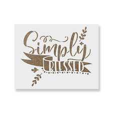 Simply Blessed Stencil - Durable  Reusable Mylar Stencils