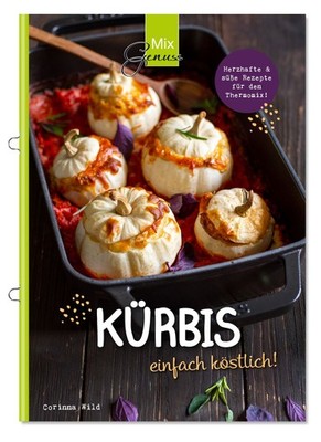 KÜRBIS einfach köstlich! Rezepte mit dem Thermomix