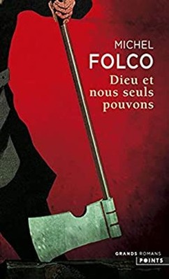 Dieu Et Nous Seuls Pouvons. Les Tres-Edifiants Et Tres-Inopines M