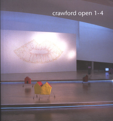 Crawford Open 1-4 Annual Open Submission Exhibition of Contemporary 2004