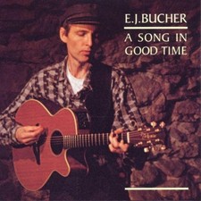 Song In Good Time by E.J. BUCHER Audio CD 