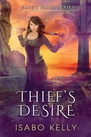 Isabo Kelly | Thief's Desire | Taschenbuch | Englisch (2017) | T&D Publishing