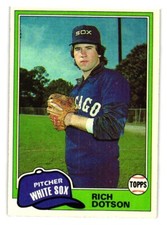 1981 Topps - #138 Richard Dotson (RC)