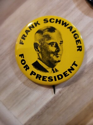 Frank Schwaiger For President Button