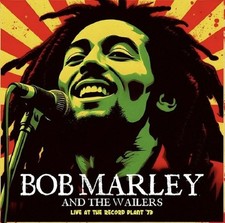 Bob Marley And The Wailers - Live At Record Plant '73 (LP) Vinile Nuovo Sealed