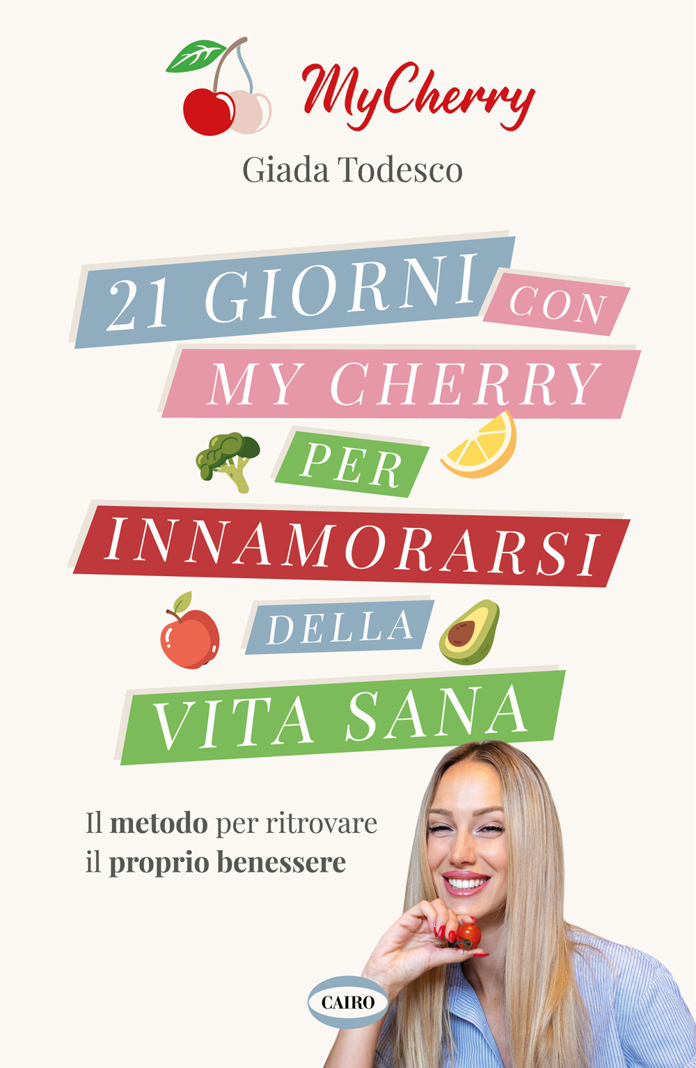 21 giorni con My Cherry per innamorarsi della vita sana - Todesco Giada