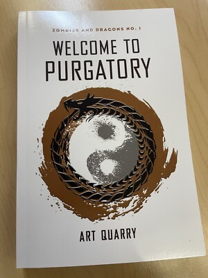 Welcome To Purgatory, Zombies And Dragons #1 First Edition, Signed By The Author