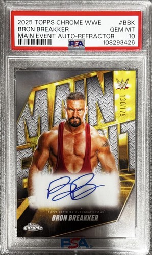 2025 Topps Chrome WWE - Main Event Autographs Bron Breakker Refractor /175 PSA10