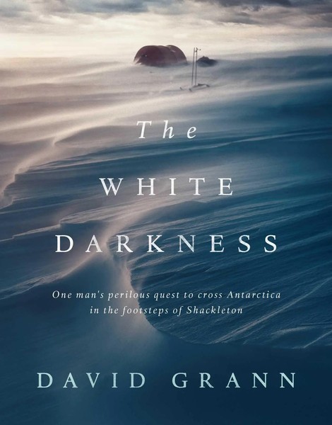 The White Darkness | David Grann | Englisch | Buch | Gebunden | 2018-image