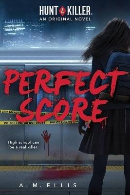 Perfect Score (Hunt a Killer, Original Novel 1), A