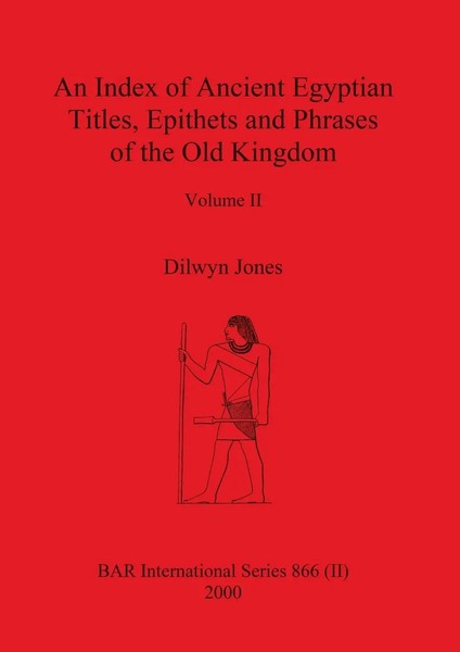 An Index Of Ancient Egyptian Titles, Epithets And Phrases Of The Old Kingdom...-image