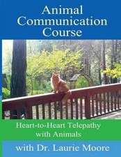 Animal Communication Course: Heart-to-Heart Telepathy with Animals by Mike De Gi