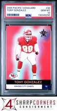 2000 PACIFIC VANGUARD #30 TONY GONZALEZ CHIEFS HOF POP 2 PSA 10
