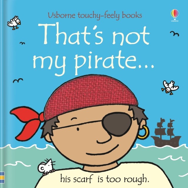 Thats Not My Pirate, Touchy-Feely Board Book for Children Ages 0-3, | Fiona Watt - Image 14