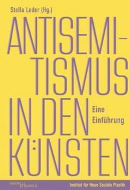 Antisemitismus in den Künsten Stella Leder