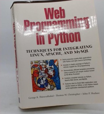 Web Programming in Python: Techniques for Integrating Linux, Apache, and MySQL