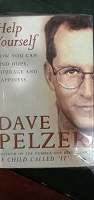Help Yourself. How You Can Find Hope, C..., Dave Pelzer