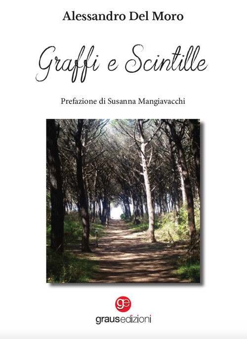 Libri Del Moro Alessandro - Graffi E Scintille