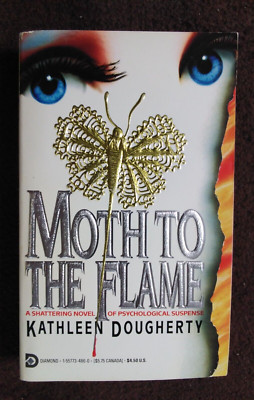 MOTH TO THE FLAME by KATHLEEN DOUGHERTY HORROR PAPERBACK BOOK