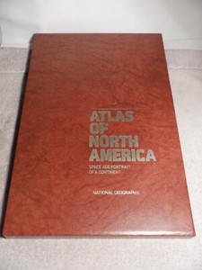NATIONAL GEOGRAPHIC ~ ATLAS OF NORTH AMERICA SPACE AGE PORTRAIT OF A CONTINENT
