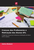 Zahra Biabani | CrençAs Dos Professores E MotivaçãO Dos Alunos EFL | Taschenbuch