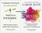 **Scattered Minds & Hold on to Your Kids BY Gabor Mate ** 2 BEST SALE BOOK COMBO