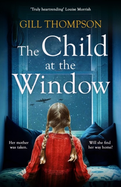 The Child at the Window: A powerful novel of love and sacrifice, inspired by true wartime events - Image 3