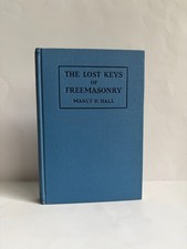 The Lost Keys of Freemasonry by Manly P. Hall...