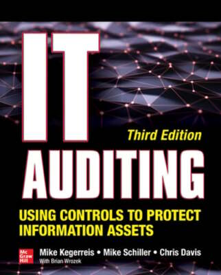 It Auditing Using Controls to Protect Information Assets, Third Edition: Used