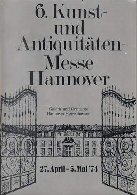KATALOG - 6. Kunst- und Antiquitäten-Messe Hannover 1974 - B3584