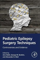 Pediatric Epilepsy Surgery Techniques | Controversies And Evidence | Englisch