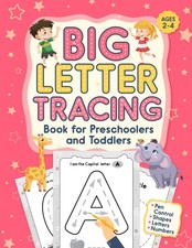 Big Letter Tracing Book for Preschoolers and Toddlers Ages 2-4: Large-Size Alpha