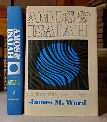Amos & Isaiah By James M Ward-  Hardcover - 1969 - Very Good